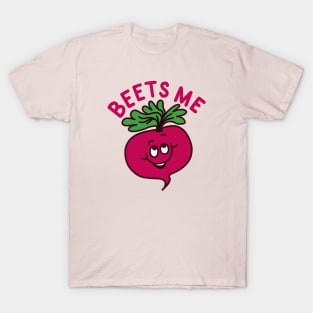 Beets Me - Punny Vegetable T-Shirt